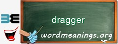 WordMeaning blackboard for dragger